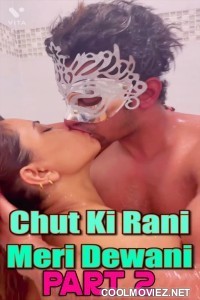 Chut Ki Rani Meri Dewani (2022) Part 2 Unrated Hindi Short Film