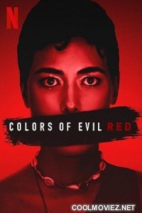 Colors of Evil Red (2024) Hindi Dubbed Movie