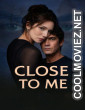 Close to Me (2025) Hollywood Hindi Dubbed