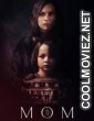 Mom (2024) Hollywood Hindi Dubbed