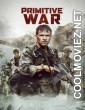 Primitive War (2025) Hollywood Hindi Dubbed