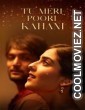 Tu Meri Poori Kahani (2025) Hindi Movie