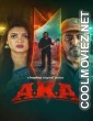 AKA (2025) S01 Bengali Web Series