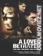 A Lover Betrayed (2017) Hindi Dubbed Movie