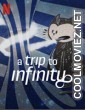 A Trip to Infinity (2022) Hindi Dubbed Movie