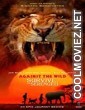 Against the Wild 2 Survive the Serengeti (2016) Hindi Dubbed Movie