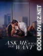 Ask Me What You Want (2024) Hollywood Hindi Dubbed