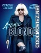 Atomic Blonde (2017) Hindi Dubbed Movie