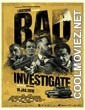 Bad Investigate (2018) Hindi Dubbed Movie