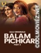 Balam Pichkari (2025) Part 2 Ullu Original
