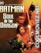 Batman Soul of the Dragon (2021) English Movie