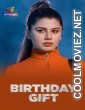 Birthday Gift (2025) S01 Atrangii Hindi Unrated Webseries