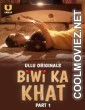 Biwi Ka Khat (2025) Ullu Original
