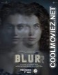 Blurr (2022) Hindi Movie
