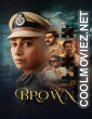 Brown (2026) S01 Hindi Web Series