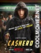 Cashero (2025) S01 Korean Hindi Dubbed Drama Series