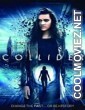 Collider (2018) Hindi Dubbed Movie