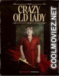Crazy Old Lady (2025) Hollywood Hindi Dubbed