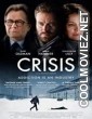 Crisis (2021) English Movie