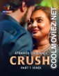 Crush (2026) Part 1 Atrangii Hindi Unrated Webseries