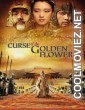 Curse Of The Golden Flower (2006) Hindi Dubbed Movie