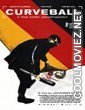 Curveball (2021) English Movie