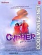 Cypher Shoonya Se Shikhar Tak (2019) Hindi Movie