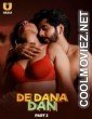 De Dana Dan (2024) Part 2 Ullu Original