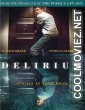 Delirium (2018) Hollywood Hindi Dubbed