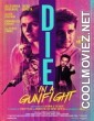 Die in a Gunfight (2021) English Movie