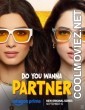 Do You Wanna Partner (2025) S01 Hindi Web Series