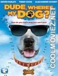 Dude Wheres My Dog (2014) Hindi Dubbed Movie
