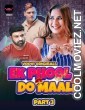 Ek Phool Do Maali (2023) Part 3 Voovi Original