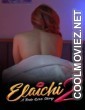 Elaichi 2 A Toxic Love Story (2026) Hindi Movie