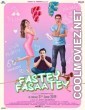 Fastey Fasaatey (2019) Hindi Movie