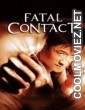 Fatal Contact (2006) Hindi Dubbed Movie