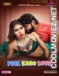 Feel Karo Love (2025) S01 MoodX Hindi Unrated Webseries