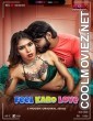Feel Karo Love BTS (2025) S01 MoodX Hindi Unrated Webseries