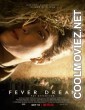 Fever Dream (2021) English Movie