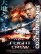 Flight Crew (2017) Hindi Dubbed Movie