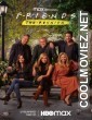 Friends the Reunion (2021) English Movie