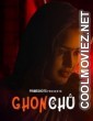 Ghonchu (2023) PrimeShots Original