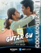 Gutar Gu (2025) Season 03 Hindi Web Series
