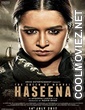 Haseena Parkar (2017) Hindi Movie