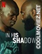 In His Shadow (2023) Hindi Dubbed Movie