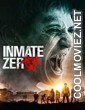 Inmate Zero (2020) Hindi Dubbed Movie