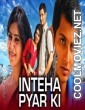 Inteha Pyar Ki (2021) Hindi Dubbed South Movie
