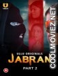 Jabran (2022) Part 2 Ullu Original