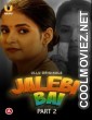 Jalebi Bai Part 2 (2022) Ullu Original