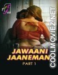 Jawaani Jaaneman (2025) Part 1 FEEL Hindi Unrated Webseries